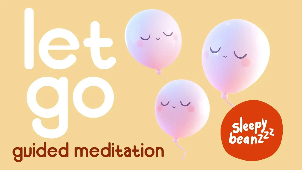 10-minute guided meditation for kids 🧘 mindfulness for kids 🕊 Bye Bye Worry Balloons🎈 Worry-Free 💛